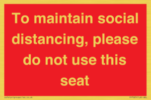 To maintain social distancing, please do not use this seat